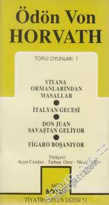 Toplu Oyunları 1: Viyana Ormanlarından Masallar / İtalyan Gecesi / Don Juan Savaştan Geliyor  / Figaro Boşanıyor  -        1996