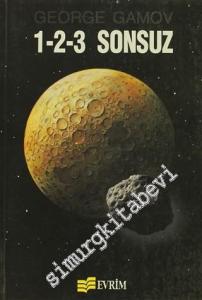 1-2-3 Sonsuz: Sonsuz Bilimin Gerçekleri ve Çözümlenmesi -