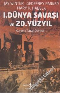 1. Dünya Savaşı ve 20. Yüzyıl -