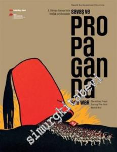 1. Dünya Savaşı'nda İttifak Cephesinde Savaş ve Propaganda - Ömer M. Koç Koleksiyonu -