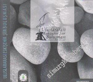 1. Uluslararası Eskişehir Şiir Buluşması (21-24 Nisan 2011) -