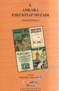 10. Ankara Antika Kitap Müzayedesi:  Antika ve Nadir Kitaplar, Harita, Efemera 11 Mayıs 2003 -