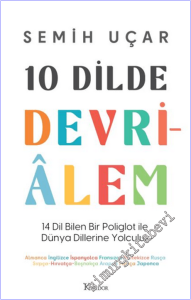 10 Dilde Devrialem : 14 Dil Bilen Bir Poliglot İle Dünya Dillerine Yolculuk  -        2026