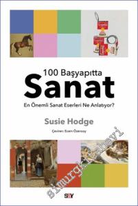 100 Başyapıtta Sanat - En Önemli Sanat Eserleri Ne Anlatıyor? -        2024
