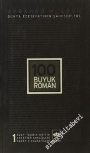 100 Büyük Roman - 1: Dünya Edebiyatının Şaheserleri -