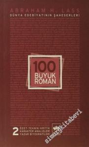 100 Büyük Roman - 2: Dünya Edebiyatının Şaheserleri -        2016
