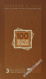 100 Büyük Roman - 3: Dünya Edebiyatının Şaheserleri -        2017