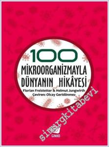 100 Mikroorganizmayla Dünyanın Hikayesi -        2024