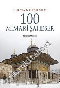 100 Mimari Şaheser: Türkiye'nin Kültür Mirası -