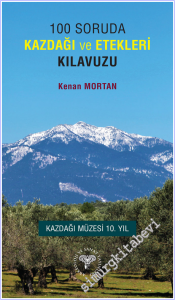 100 Soruda Kazdağı ve Etekleri Klavuzu -
