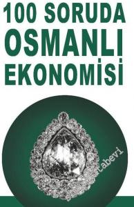 100 Soruda Osmanlı Ekonomisi -