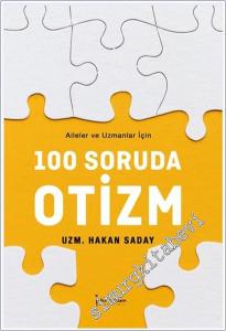 100 Soruda Otizm - Aileler ve Uzmanlar İçin -        2025