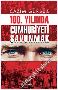 100. Yılında Cumhuriyeti Savunmak -        2023