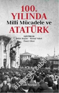 100. Yılında Milli Mücadele ve Atatürk -