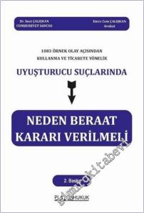 1083 Örnek Olay Açısından Kullanma Ve Ticarete Yönelik Uyuşturucu Suçlarında Neden Beraat Kararı Verilmeli -        2025