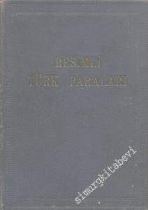 11., 12. ve 13. Yüzyıllarda Resimli Türk Paraları ( Kendi Koleksiyonumdaki Mevcutlar ) -        1947