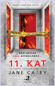 11. Kat - Bazı Şeyler Asla Affedilmez : Maeve Kerrigan Serisi - 6 -