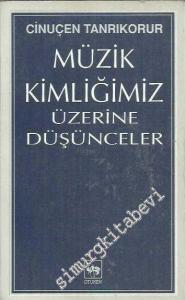 Müzik Kimliğimiz Üzerine Düşünceler -        1998