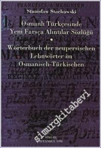 Osmanlı Türkçesinde Yeni Farsça Alıntılar Sözlüğü -        1998
