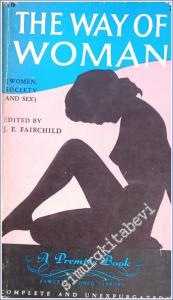 The Way of Woman: Woman Society and Sex -        1956
