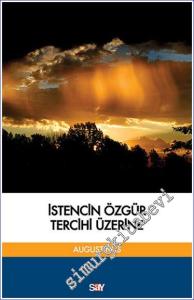 İstencin Özgür Tercihi Üzerine -        2015