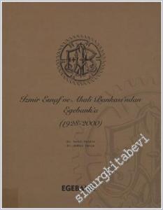 İzmir Esnaf ve Ahali Bankası'ndan Egebank'a 1928 - 2000 -        2001