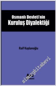 Osmanlı Devleti'nin Kuruluş Diyalektiği -        2025