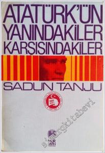 Atatürk'ün Yanındakiler Karşısındakiler -        1981
