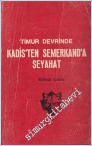 Timur Devrinde Kadis'ten Semerkand'a Seyahat ( Birinci ve İkinci Kısım ) -        1938