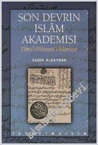 Son Devrin İslam Akademisi: Darul-Hikmeti'l-İslamiye -        2005