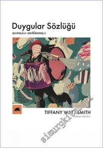 Duygular Sözlüğü : Acımadan Zevklenmeye -        2020