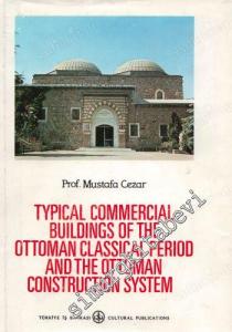 Typical Commercial Buildings of the Ottoman Classical Period and the Ottoman Construction System -        1983