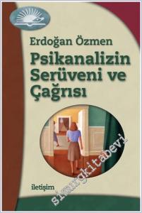 Psikanalizin Serüveni ve Çağrısı -        2003