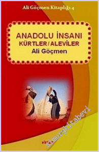 Anadolu İnsanı : Kürtler / Aleviler -