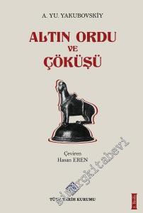 Altın Ordu ve Çöküşü -        2021