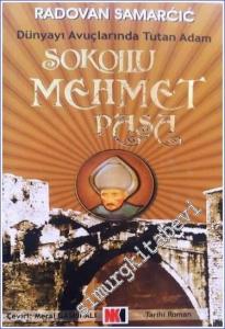 Sokollu Mehmed Paşa: Dünyayı Avuçlarında Tutan Adam -        2004