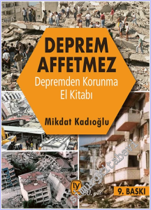 Deprem Affetmez : Depremden Korunma El Kitabı -