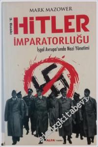 Hitler İmparatorluğu: İşgal Avrupa'sında Nazi Yönetimi -        2016