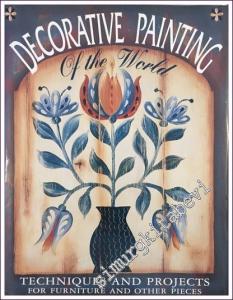 Decorative Painting of the World: Techniques and Projects for Furniture and Other Pieces -        1993