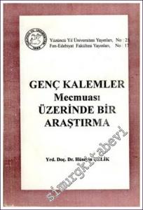 Genç Kalemler Mecmuası Üzerinde Bir Araştırma -        1995