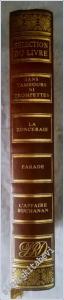 Collection : Sélection du Livre : Sans Tambours ni trompettes / La ronceraie /  Parade / L'affaire Buchanan -        1991
