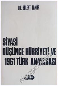 Siyasi Düşünce Hürriyeti ve 1961 Türk Anayasası -        1969