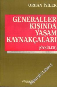 Generaller Kışında Yaşam Kaynakçaları ( Öyküler ) -