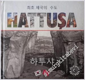 Hattusha / Hattuşa : Capital of the Empire of the Firsts KORECE  / KORE CİLTLİ -        2017