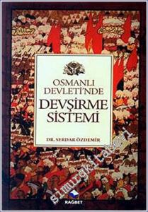 Osmanlı Devleti'nde Devşirme Sistemi -