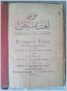 OSMANLICA: Dictionnaire Tefeyuz Ottoman-Français à l'Usage des écoles Sultanié et Idadié / Lügat-ı Tefeyyüz: Osmanlıcadan Fransızcaya Lügat  -        1910
