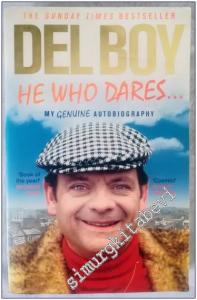 He Who Dares : My Genuine Autobiography -        2016