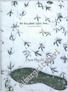 Bir Kış Günü ( Eğer ) Ben / Bir Gün İstanbul'da -