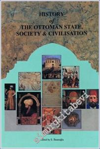 History of The Ottoman State Society and Civilisation (2 Volumes) CİLTLİ -        2001