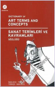 Redhouse Sanat Terimleri ve Kavramları Sözlüğü = Dictionary of Art Terms and Concepts: İngilizce-Türkçe / Türkçe-İngilizce -